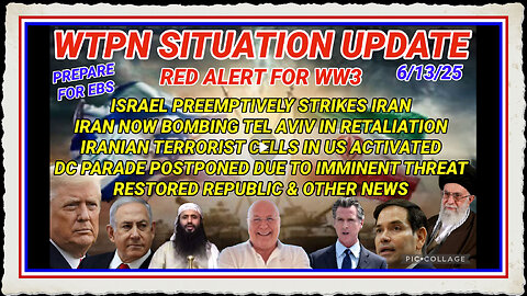 WTPN SITUATION UPDATE FEATURING RESTORED REPUBLIC…6 13 25