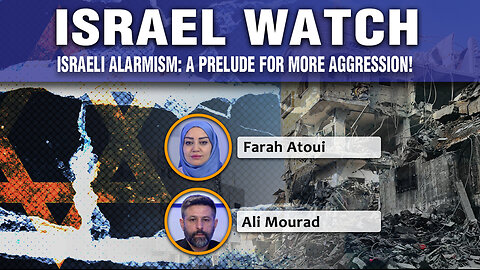 Israel Watch - Israeli alarmism: A prelude for more aggression! 03 11 2025 ep315