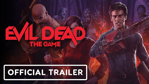 Evil Dead： The Game - Official Game of the Year Edition Trailer-ZIkn1oaMk28