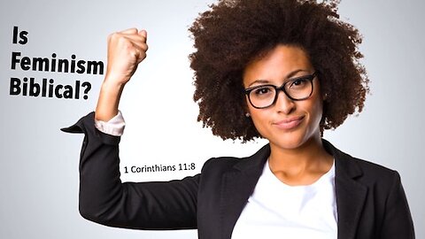 Is Feminism Biblical 1?