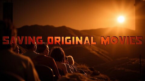 Saving Original Movies