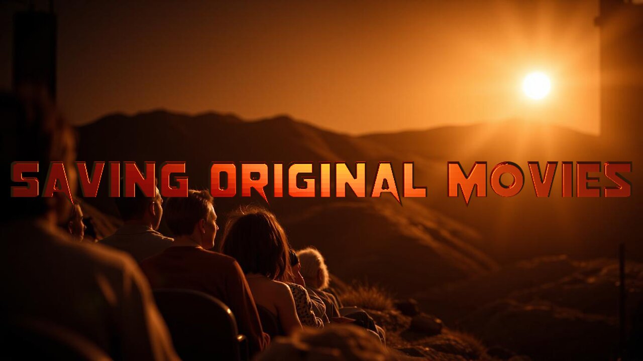 Saving Original Movies