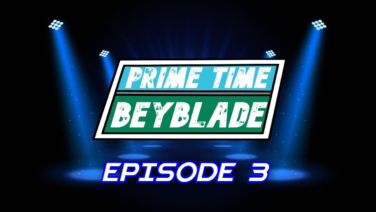 Prime Time Beyblade #3: 1st Anniversary Supershow Part 1 - November 7, 2024