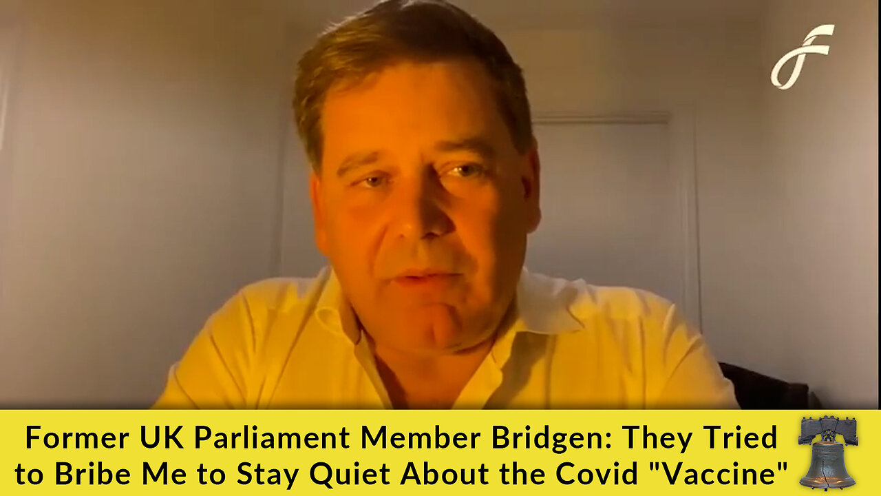 Former UK Parliament Member Bridgen: They Tried to Bribe Me to Stay Quiet About the Covid "Vaccine"