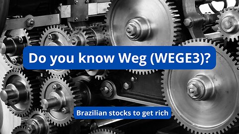 Brazilian stocks to get rich with Weg