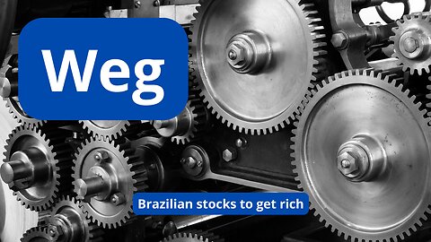 Brazilian stocks to get rich with Weg