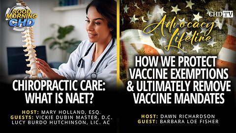 Chiropractic Care: What is NAET? + How We Protect Vaccine Exemptions & Remove Vaccine Mandates