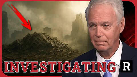 Senator Ron Johnson is about to change EVERYTHING by investigating 9/11, once and for all | Redacted
