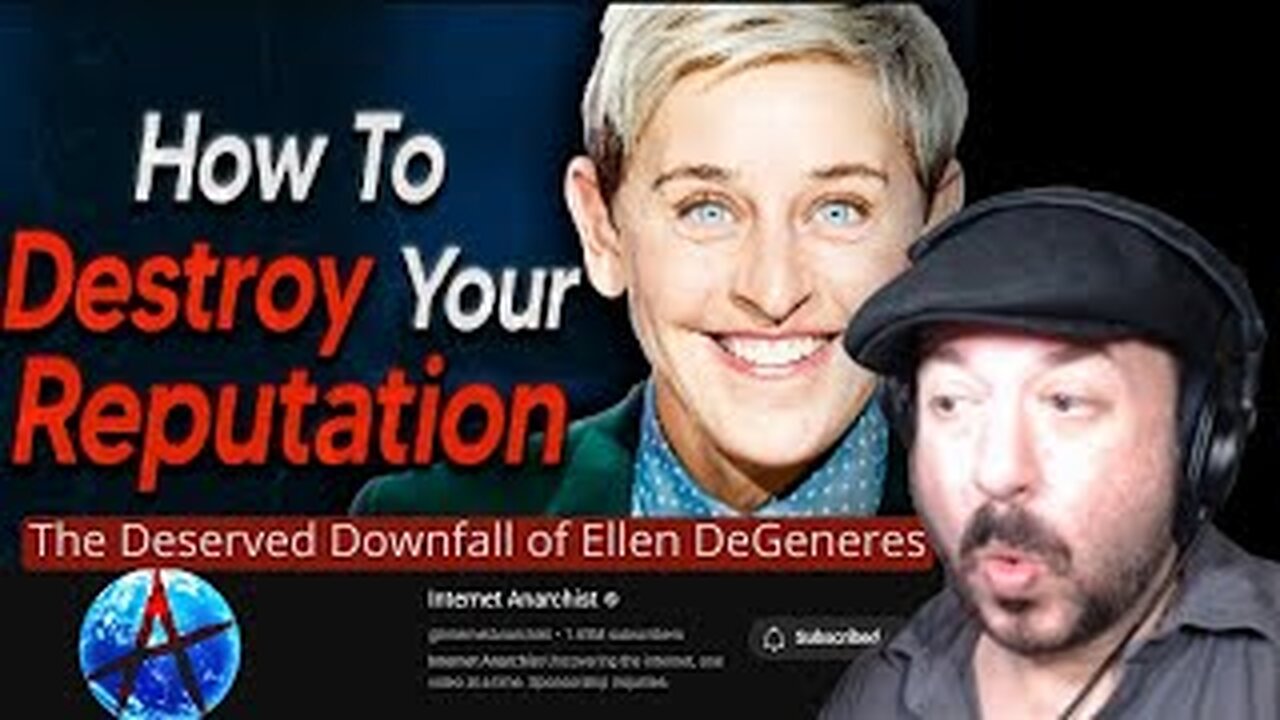 Lance B Reacts to Internet Anarchist '' The Deserved Downfall of Ellen DeGeneres ''