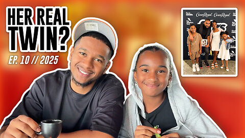 IS THAT HER REAL TWIN? | EP. 10