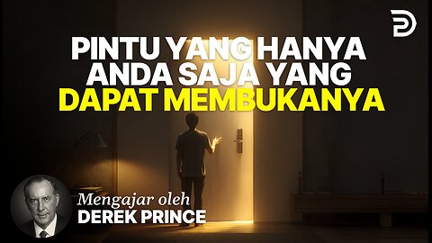 Pintu Yang Hanya Anda Saja Yang Dapat Membukanya - Derek Prince