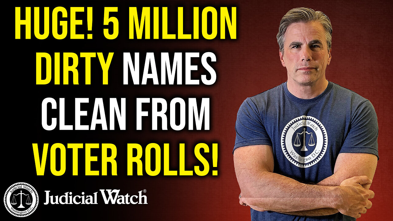 WEEKLY UPDATE: HUGE! 5 Million Dirty Names Clean from Voter Rolls!