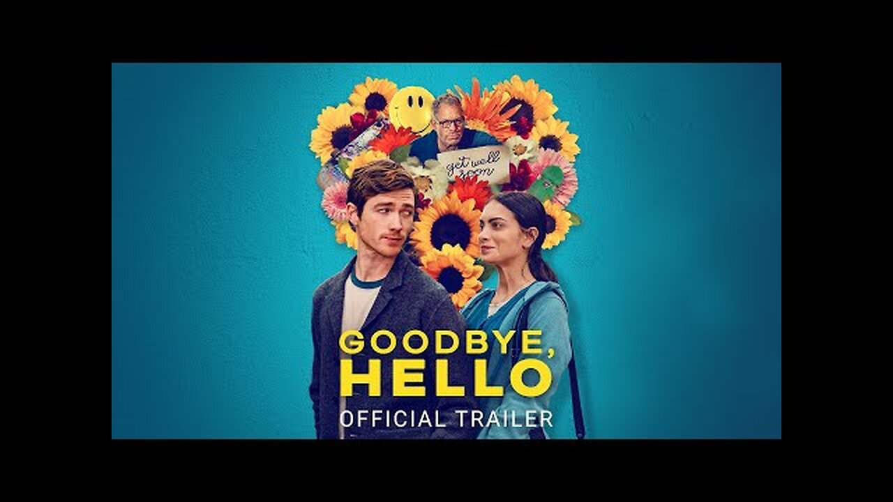 Goodbye, Hello | Official Trailer | Gravitas Ventures