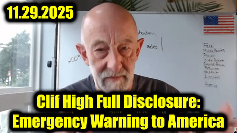 Clif High Full Disclosure 11.29.25: Emergency Warning to America