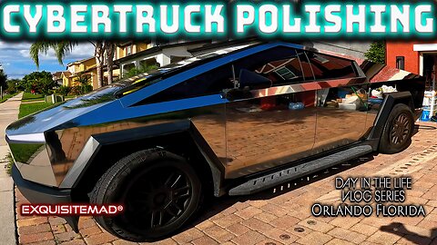 EXQUISITEMAD® Cybertruck Polishing in Orlando | Stunning Tesla Shine & SpaceX Launch Adventure!