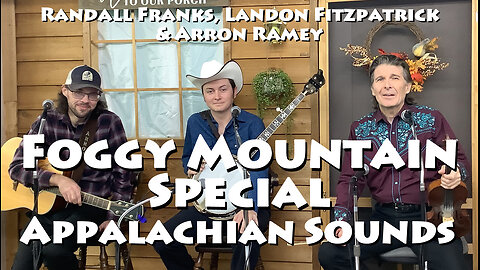 Foggy Mountain Special - Randall Franks & Landon Fitzpatrick, Arron Ramey - Appalachian Sounds