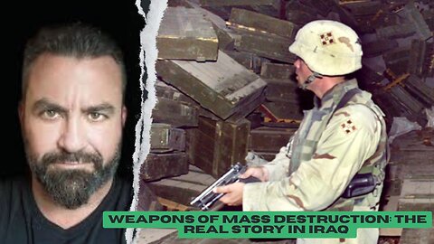 "Weapons of Mass Destruction: The Real Story in Iraq"