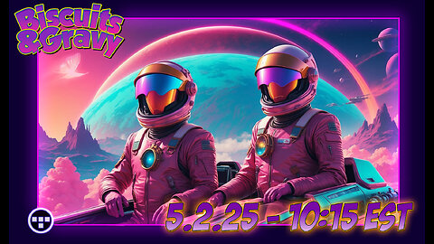 🔴Biscuits and Gravy Comedy Experience | 10:15 EST -5.2.25🔴