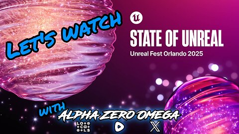 The State of Unreal 2025 | 🚨Rumble Studio Direct RTMP🚨