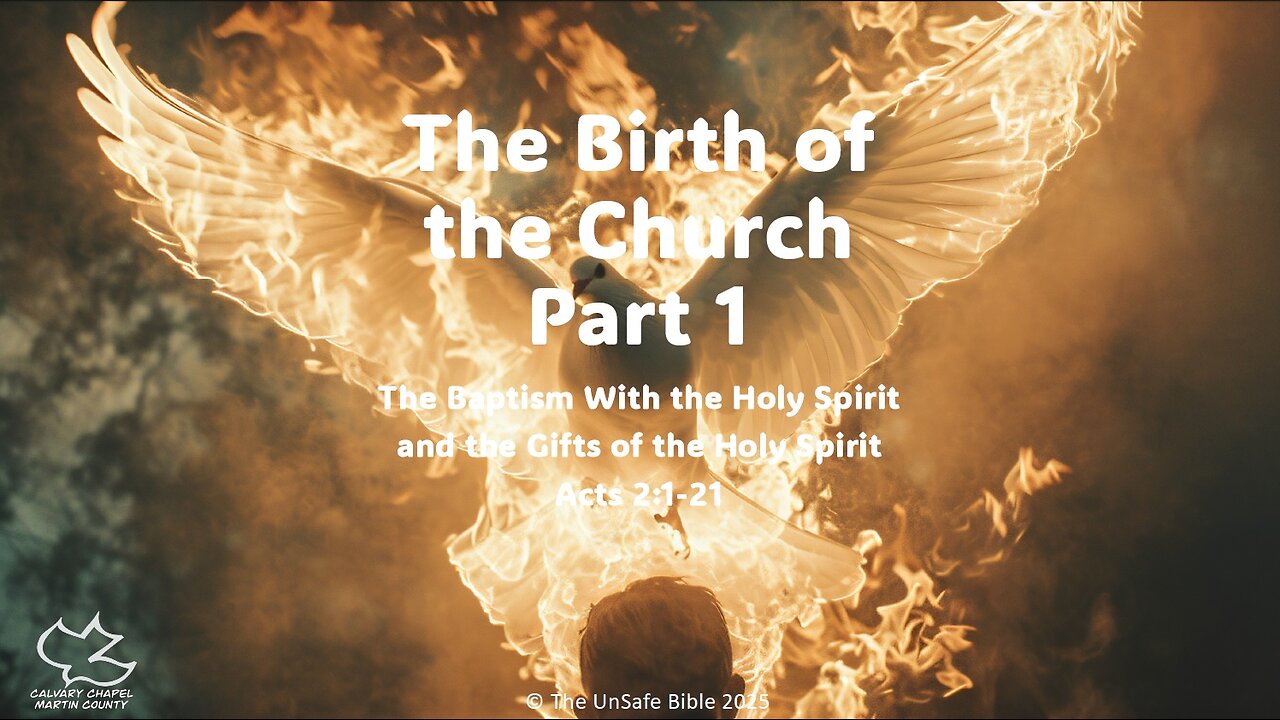 Acts 2:1-21 The Birth of the Church Part 1