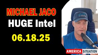 Michael Jaco HUGE Intel 06.18.25: "President Trump Goes To War Against Tucker! Important Update By Michael Jaco"