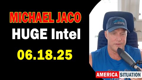 Michael Jaco HUGE Intel 06.18.25: "President Trump Goes To War Against Tucker! Important Update By Michael Jaco"