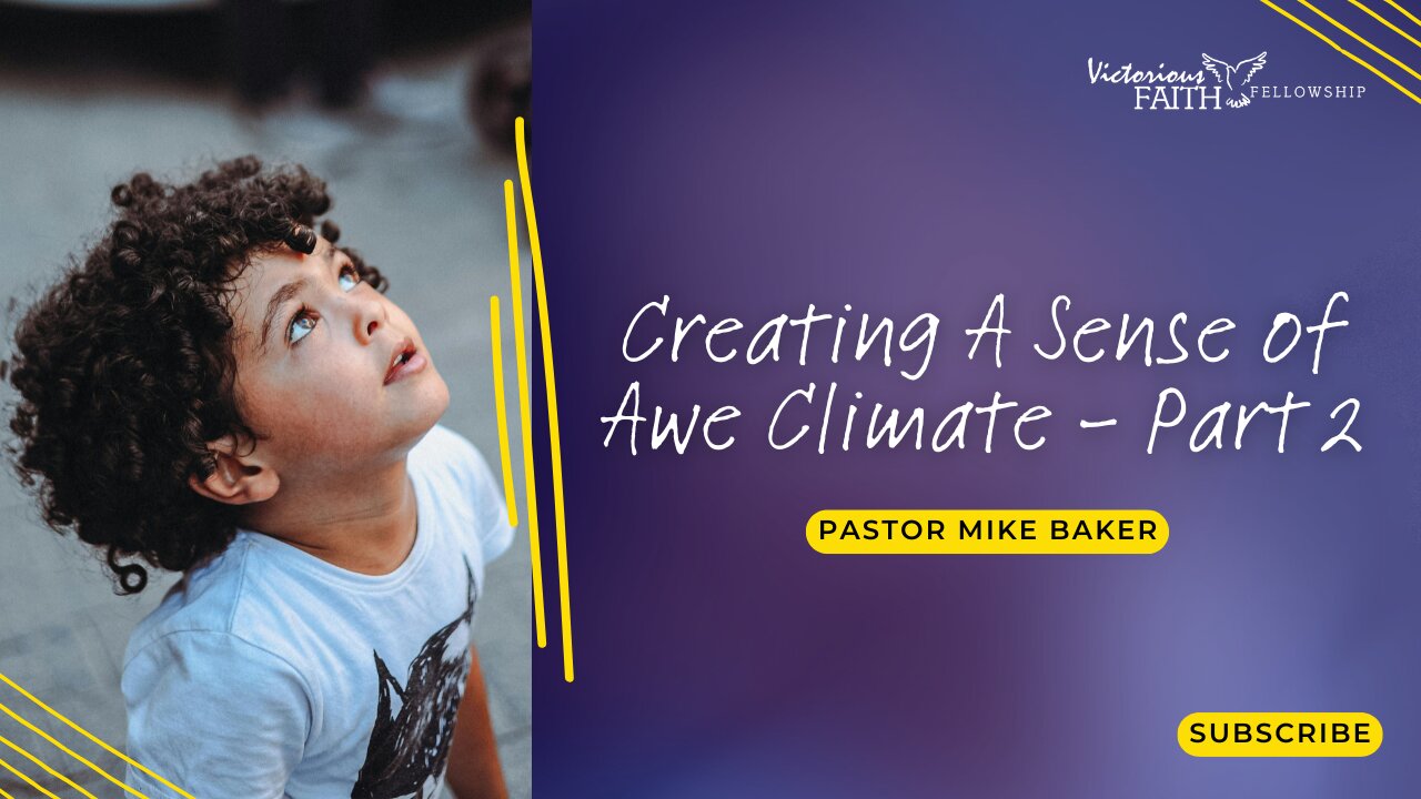 Creating A Sense of Awe Climate Part 2