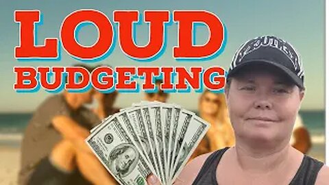 Loud Budgeting