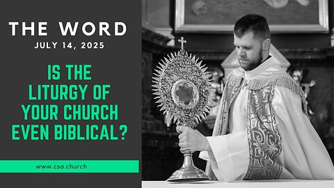 Is The Liturgy Of Your Church Even Biblical?