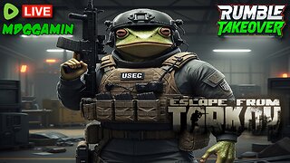 🔴LIVE - TARKOV Wipe Day 3 - Chilling & Chatting - #RumbleTakeover