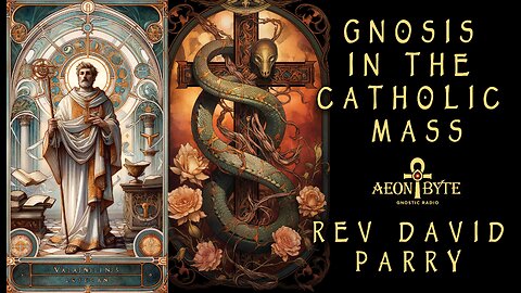 Gnosis in the Catholic Mass
