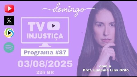 87 TV INJUSTIÇA - Começa a cair a ficha no STF