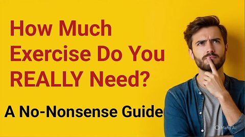 How much exercise do you really need??
