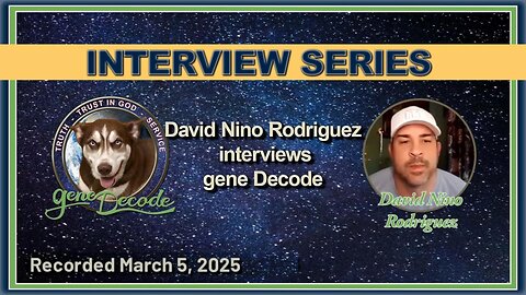 2025-03-05: Nino's Corner Interview with gene Decode (reposted)