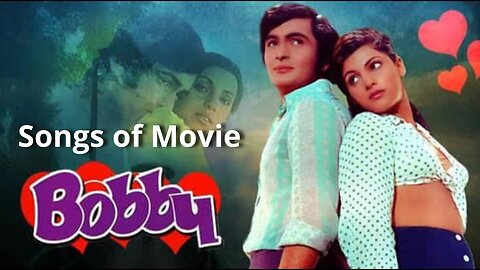 Songs of Movie Bobby