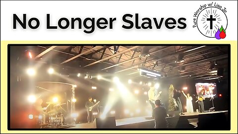❤️You’re a Child of God | Pure Worship w/ Lisa Jo - No Longer Slaves