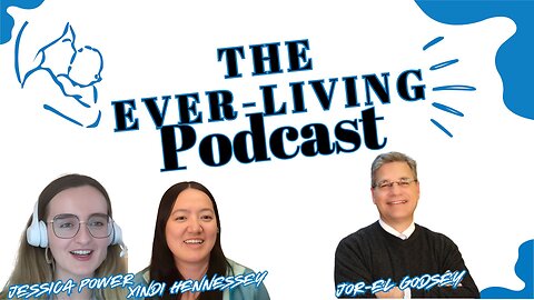 The Ever-Living Podcast - Jor-El Godsey & Heartbeat International