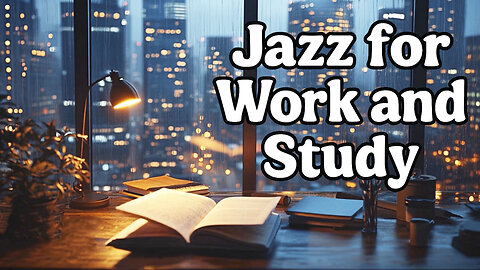 Jazz for Work and Study 🌃📖 Rainy Night City Lights