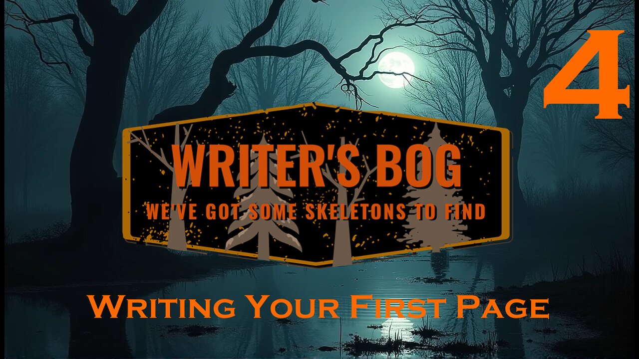 Writer's Bog ep. 4 - Writing Your First Page