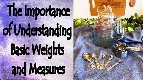 Why It Is Important to Know Your Weights and Measures