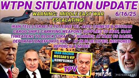 WTPN SITUATION UPDATE FEATURING RESTORED REPUBLIC 6/16/25