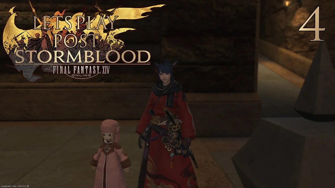 Let's Play Final Fantasy XIV POST STORMBLOOD Ep 4