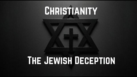 Christianity: The Juish Deception by Adam Green & 7SEES