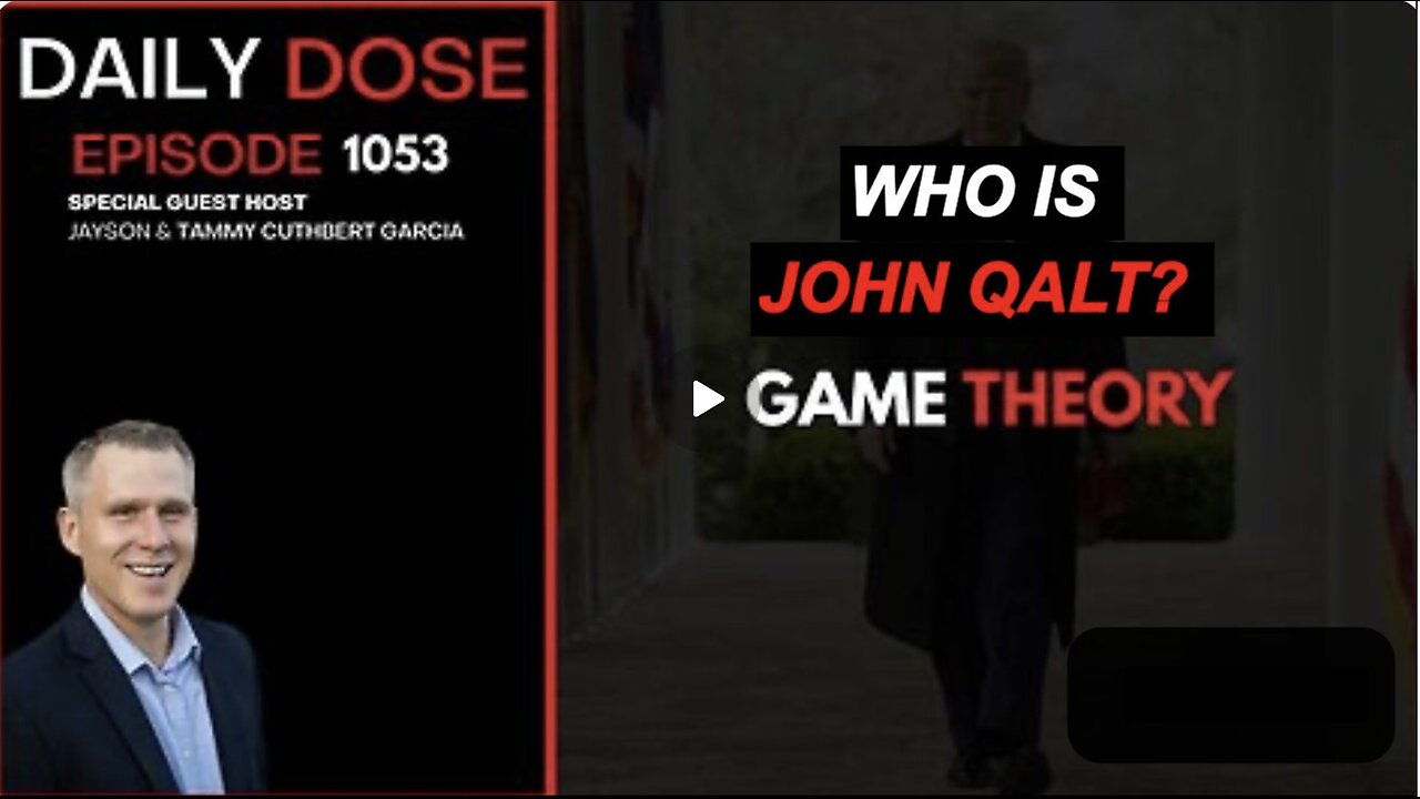 THE DAILY DOSE W/ JOSH REID. GAME THEORY. WHO IS JOHN QALT? JUAN O'SAVIN, CLIF HIGH