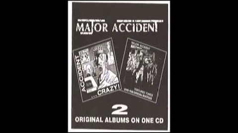Major Accident - Crazy/Tortured Tunes Full Album