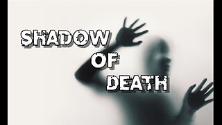 Shadow Of Death
