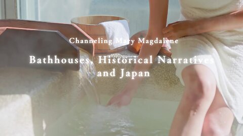 Bathhouses, Historical Narratives and Japan