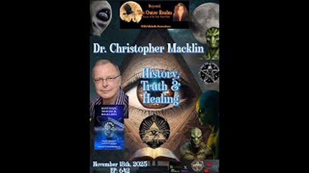 Beyond The Outer Realm - History, Truth and Healing with Dr. Christopher Macklin