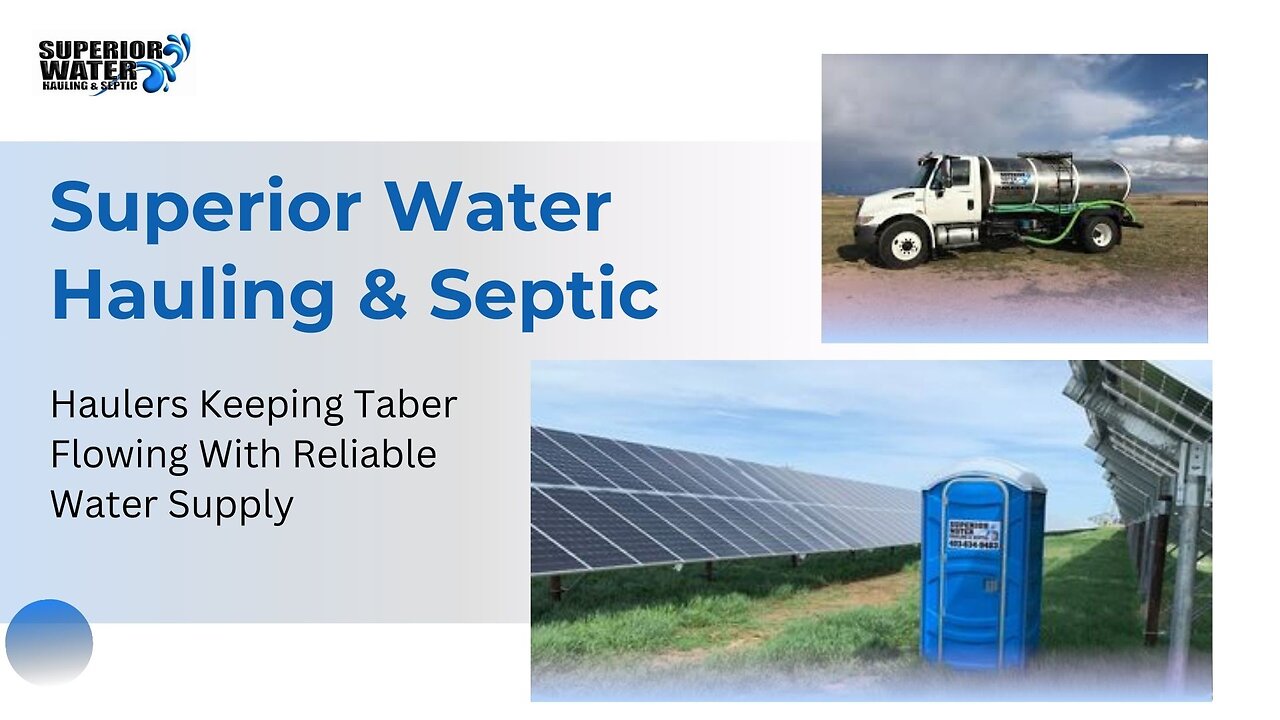 Keeping Taber Hydrated Through Superior Water Hauling & Septic