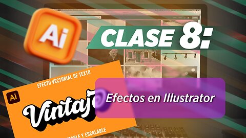 Clase 8. EFECTOS EN ILLUSTRATOR